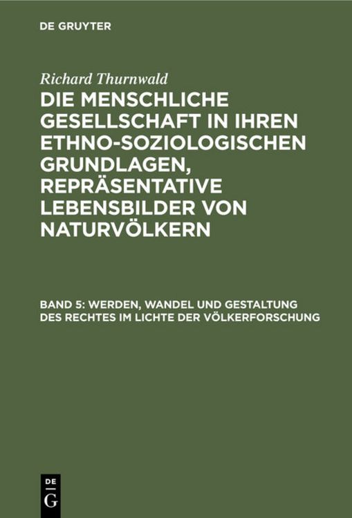 Produktbild: Werden, Wandel und Gestaltung des Rechtes im Lichte der V&ouml;lkerforschung