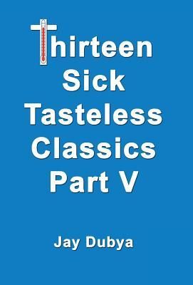 Produktbild: Thirteen Sick Tasteless Classics, Part V
