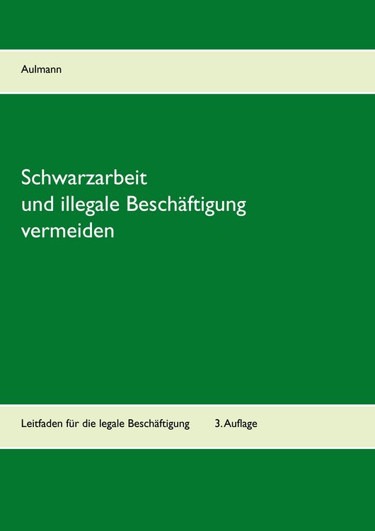 Produktbild: Schwarzarbeit und illegale Besch&auml;ftigung vermeiden