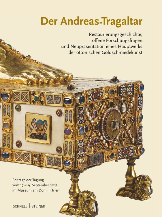 Produktbild: Der Andreas-Tragaltar &ndash; Restaurierungsgeschichte, offene Forschungsfragen und Neupr&auml;sentation eines Hauptwerks der ottonischen Goldschmiedekunst