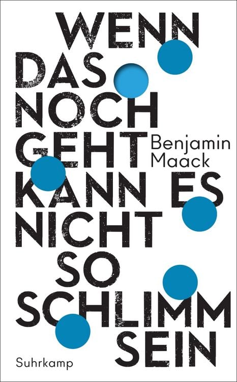 Bild vom Artikel Wenn das noch geht, kann es nicht so schlimm sein vom Autor Benjamin Maack