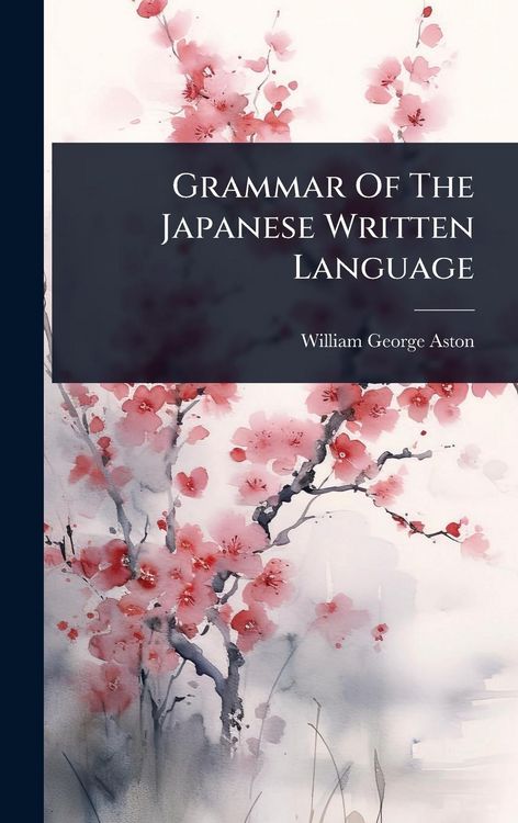 Produktbild: Grammar Of The Japanese Written Language