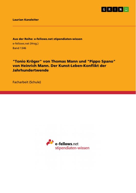 Produktbild: 'Tonio Kr&ouml;ger' von Thomas Mann und 'Pippo Spano' von Heinrich Mann. Der Kunst-Leben-Konflikt der Jahrhundertwende