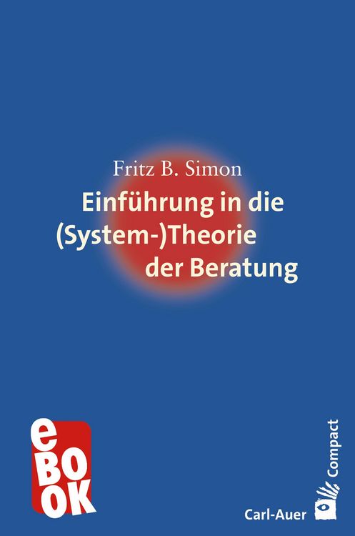 Produktbild: Einf&uuml;hrung in die (System-) Theorie der Beratung