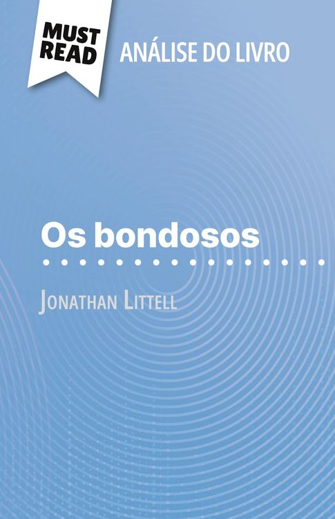 Produktbild: Os bondosos de Jonathan Littell (An&aacute;lise do livro)