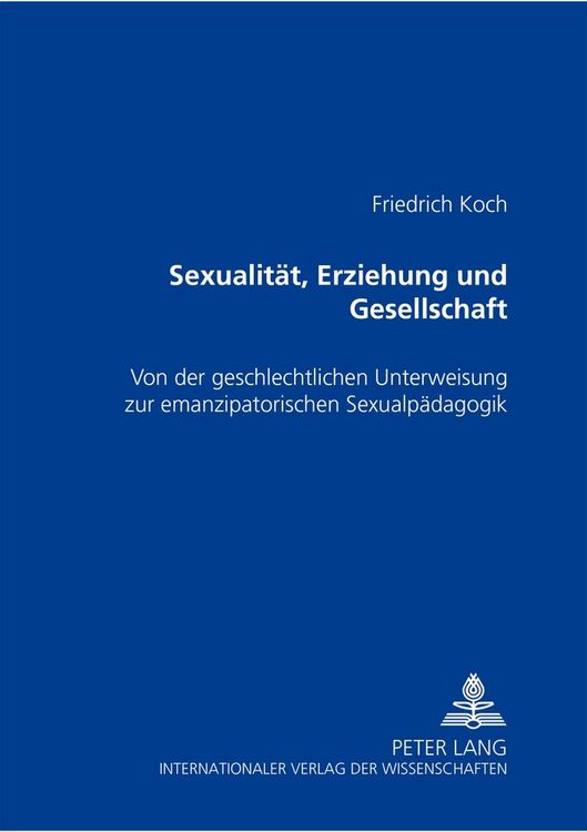Produktbild: Sexualit&auml;t, Erziehung und Gesellschaft