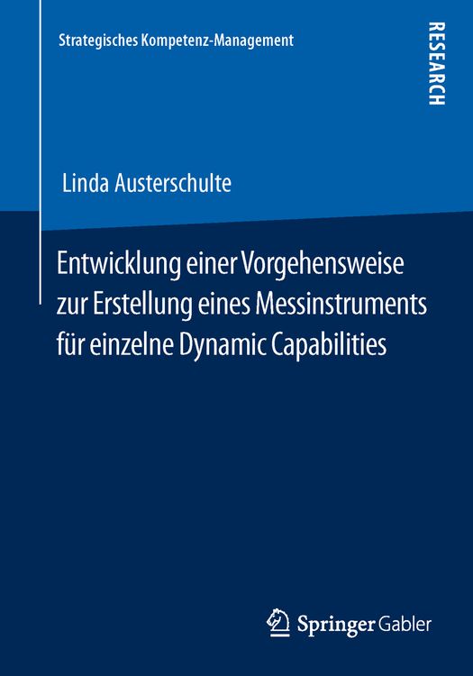 Produktbild: Entwicklung einer Vorgehensweise zur Erstellung eines Messinstruments f&uuml;r einzelne Dynamic Capabilities