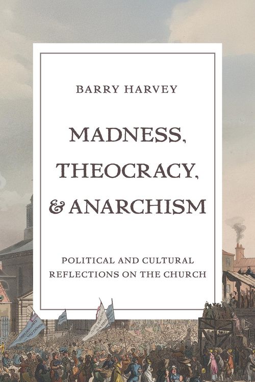 Produktbild: Madness, Theocracy, and Anarchism
