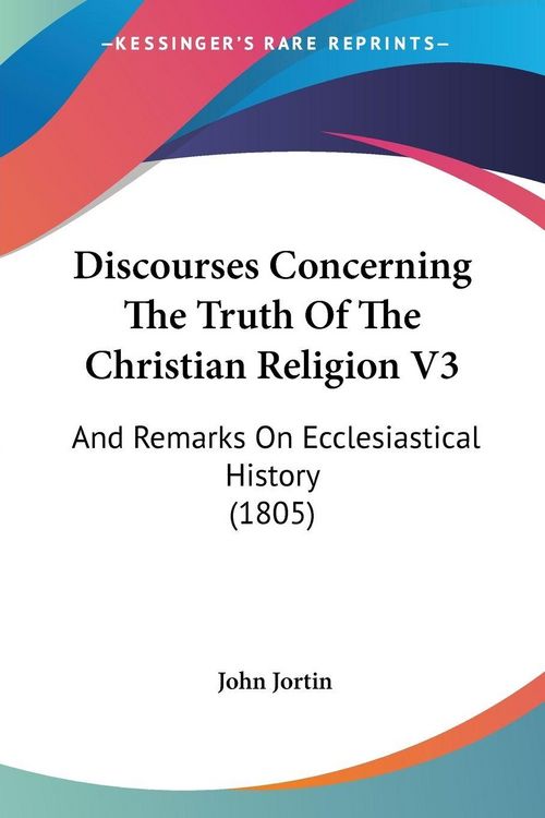 Produktbild: Jortin, J: Discourses Concerning The Truth Of The Christian