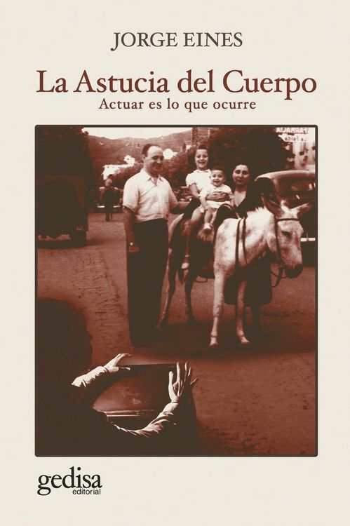 Produktbild: La astucia del cuerpo : actuar es lo que ocurre