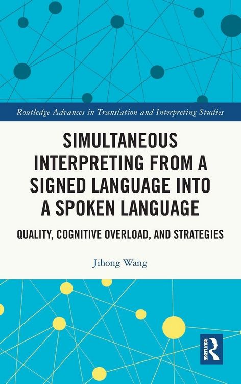 Produktbild: Simultaneous Interpreting from a Signed Language into a Spoken Language