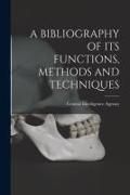 Produktbild: A Bibliography of Its Functions, Methods and Techniques