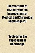 Produktbild: Transactions of a Society for the Improvement of Medical and Chirurgical Knowledge (1)