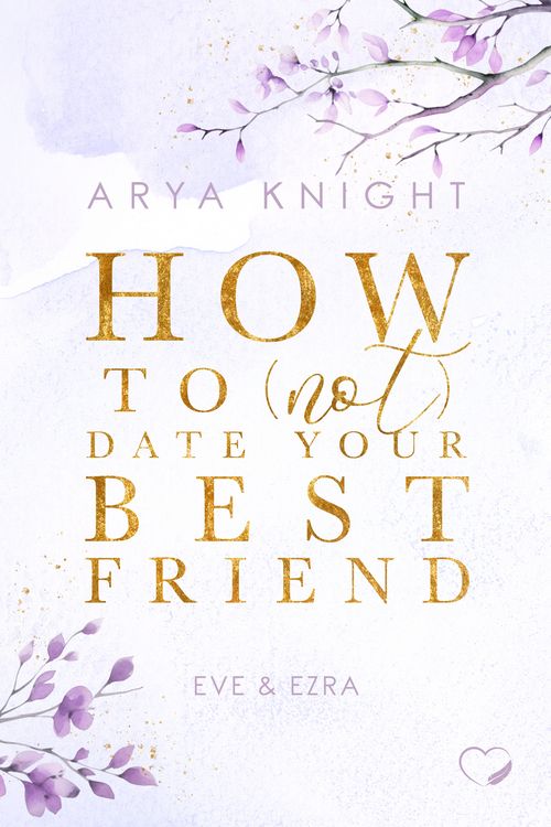 Produktbild: How To (Not) Date Your Best Friend