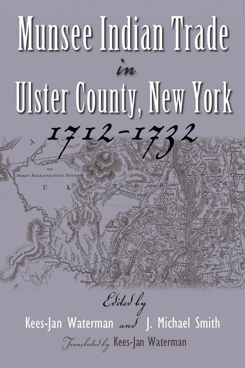 Produktbild: Munsee Indian Trade in Ulster County New York 1712-1732