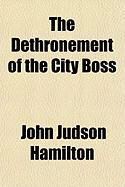 Produktbild: The Dethronement of the City Boss