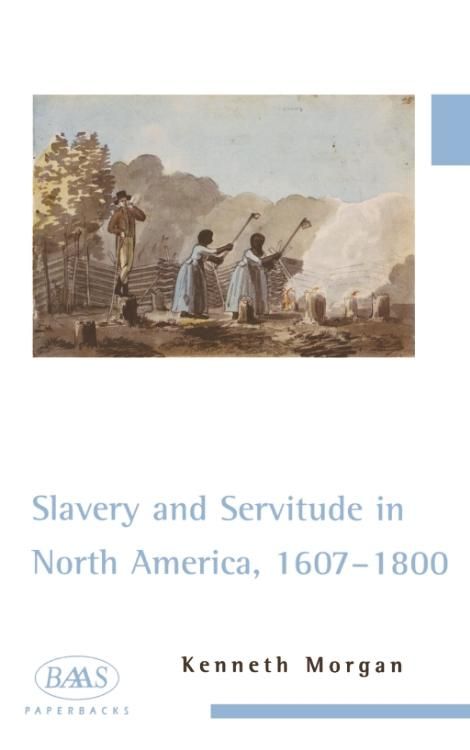Produktbild: Slavery and Servitude in North America, 1607-1800