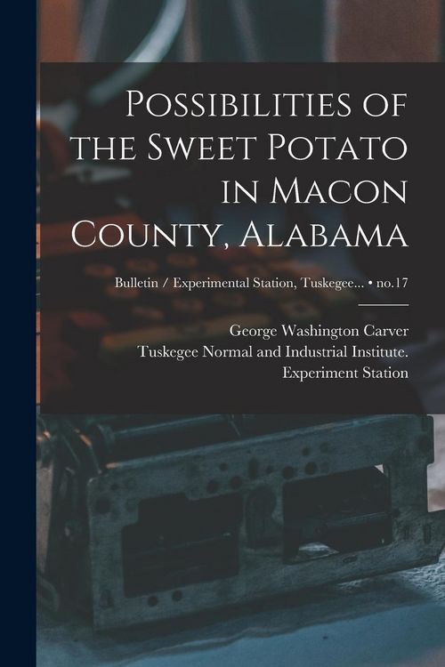 Produktbild: Possibilities of the Sweet Potato in Macon County, Alabama; no.17