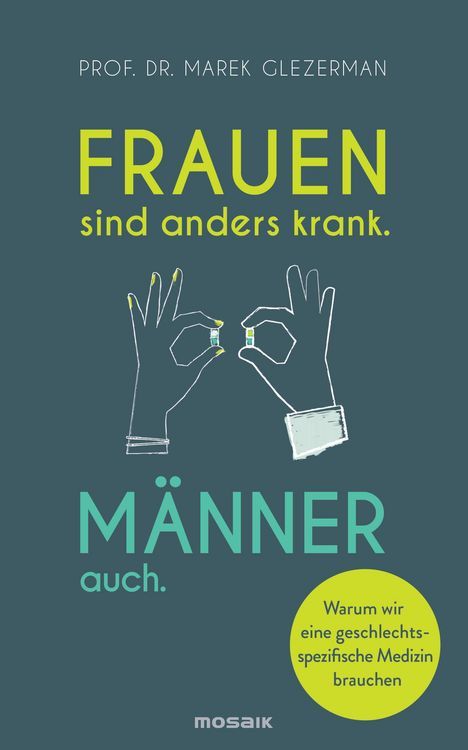 Produktbild: Frauen sind anders krank. M&auml;nner auch.