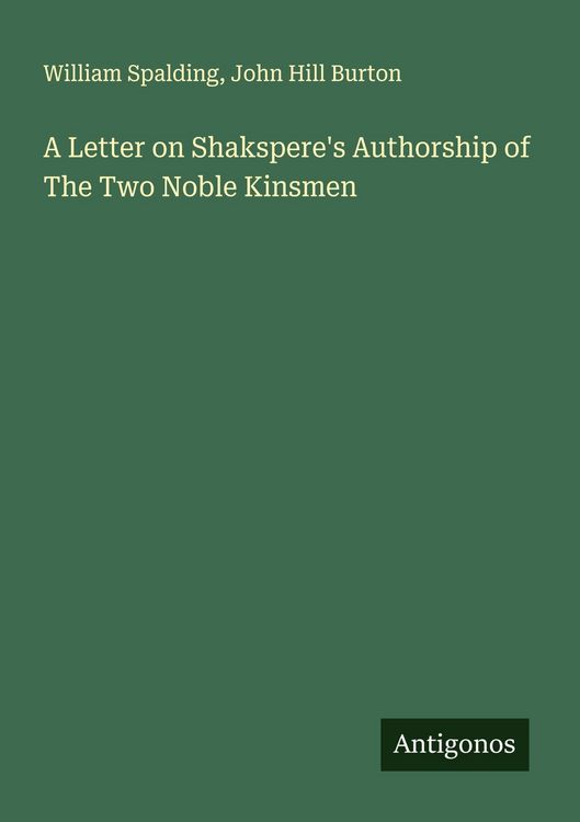 Produktbild: A Letter on Shakspere's Authorship of The Two Noble Kinsmen