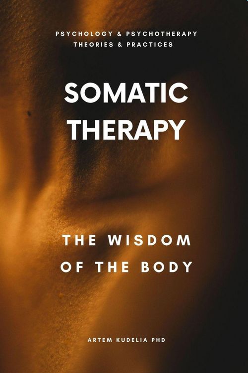 Produktbild: Somatic Therapy: The Wisdom of the Body