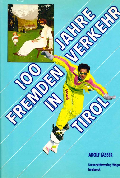 Produktbild: 100 Jahre Fremdenverkehr in Tirol
