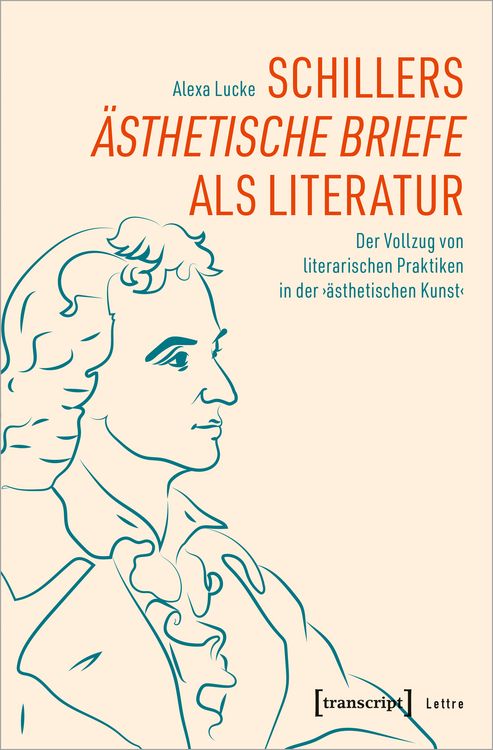 Produktbild: Schillers &raquo;&Auml;sthetische Briefe&laquo; als Literatur