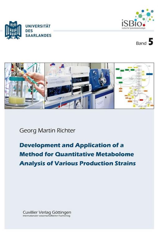 Produktbild: Development and Application of a Method for Quantitative Metabolome Analysis of Various Produc-tion Strains