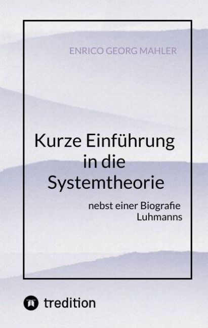 Produktbild: Kurze Einf&uuml;hrung in die Systemtheorie