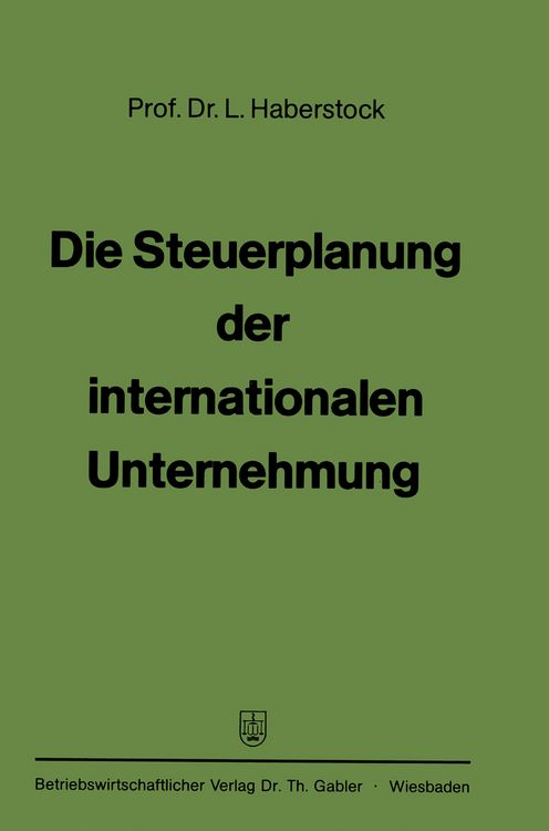 Produktbild: Die Steuerplanung der internationalen Unternehmung