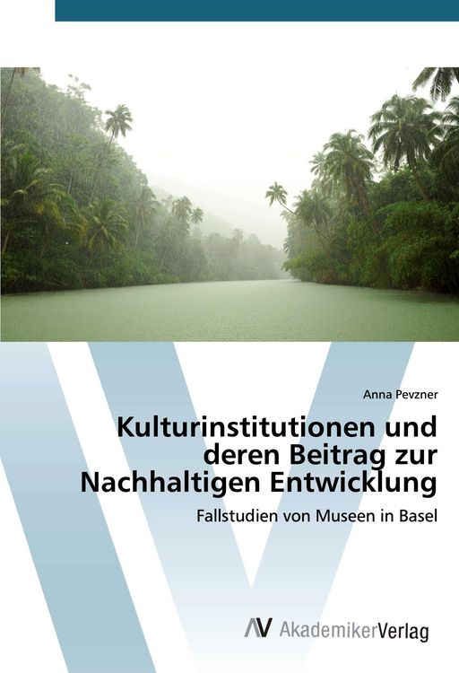 Produktbild: Kulturinstitutionen und deren Beitrag zur Nachhaltigen Entwicklung
