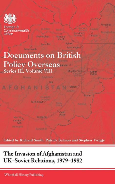 Produktbild: The Invasion of Afghanistan and UK-Soviet Relations, 1979-1982