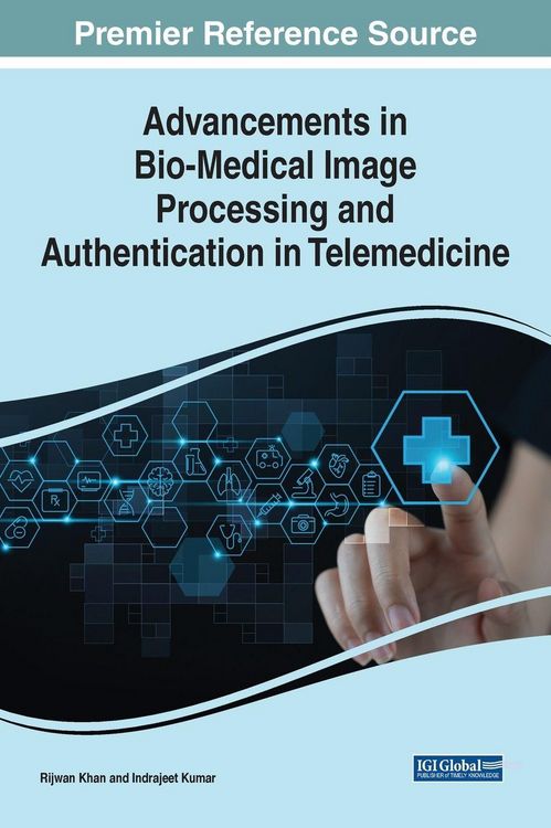 Produktbild: Advancements in Bio-Medical Image Processing and Authentication in Telemedicine