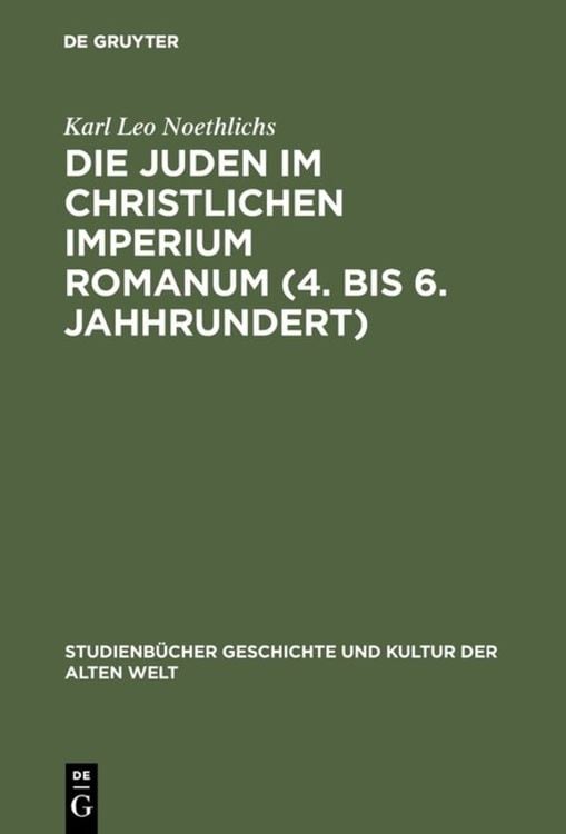 Produktbild: Die Juden im christlichen Imperium Romanum (4. bis 6. Jahhrundert)