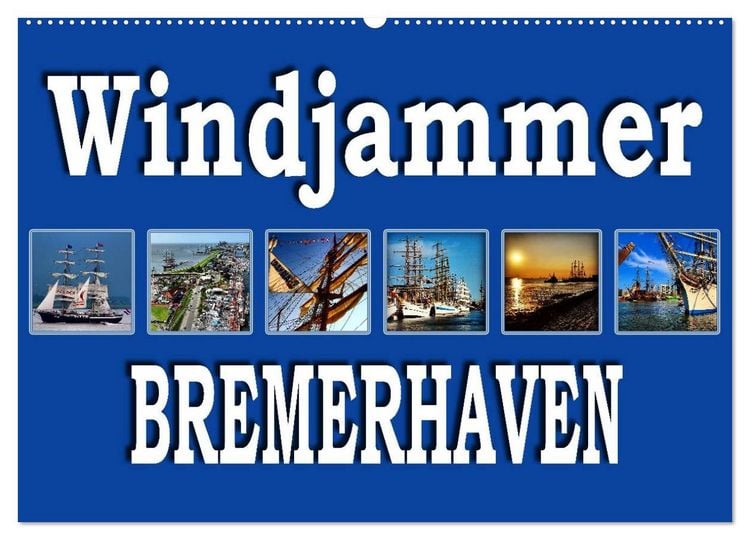 Produktbild: Windjammer - Bremerhaven (Wandkalender 2026 DIN A2 quer), CALVENDO Monatskalender