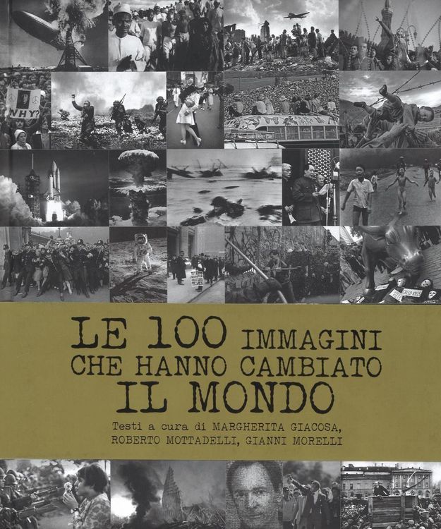 Produktbild: Le 100 immagini che hanno cambiato il mondo