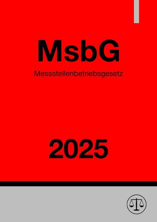 Produktbild: Messstellenbetriebsgesetz - MsbG 2025