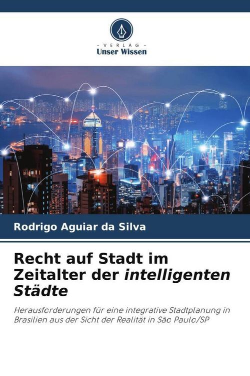 Produktbild: Recht auf Stadt im Zeitalter der intelligenten St&auml;dte
