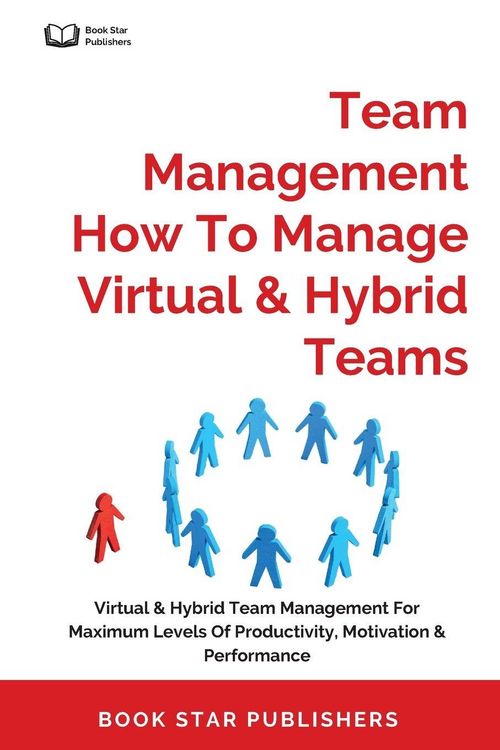 Produktbild: Team Management How To Manage Virtual & Hybrid Teams