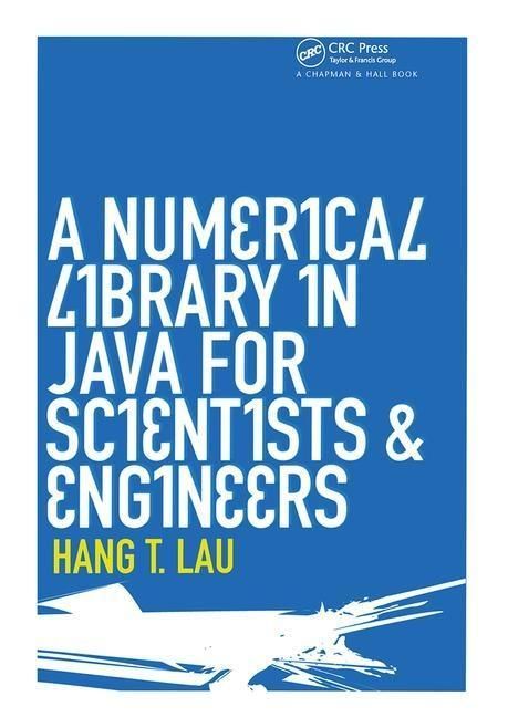 Produktbild: Lau, H: A Numerical Library in Java for Scientists and Engin