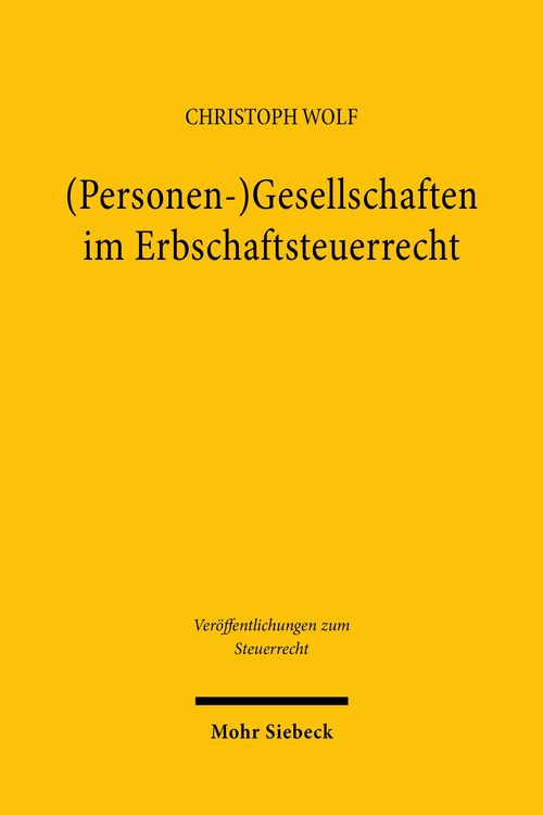 Produktbild: (Personen-)Gesellschaften im Erbschaftsteuerrecht