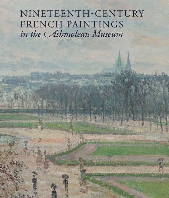 Produktbild: Nineteenth-century French Paintings in the Ashmolean Museum