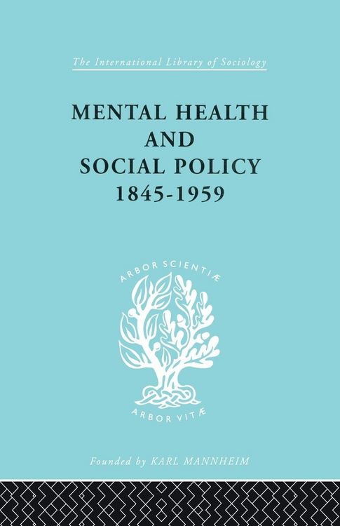 Produktbild: Mental Health and Social Policy, 1845-1959