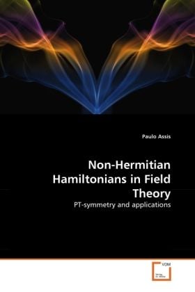 Produktbild: Assis, P: Non-Hermitian Hamiltonians in Field Theory