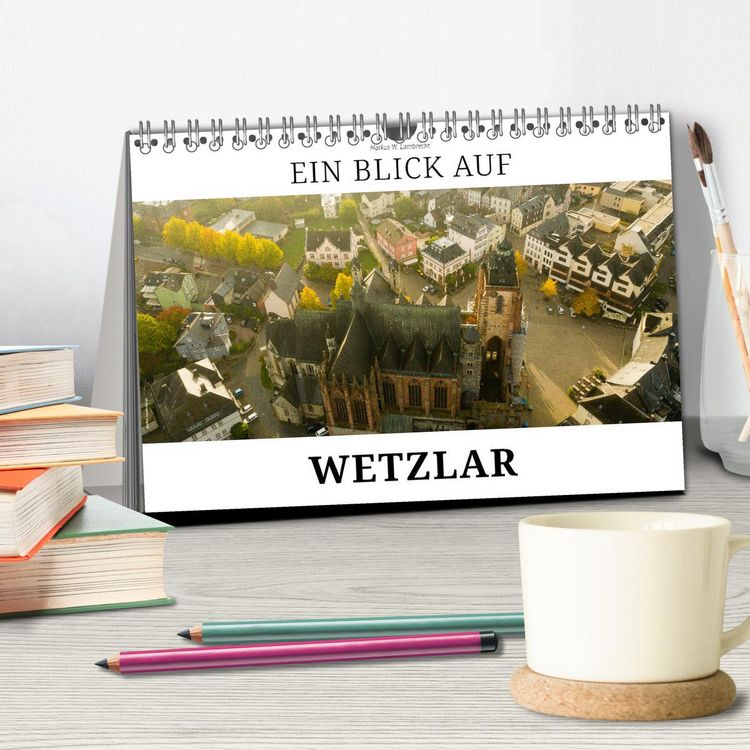 Produktbild: Ein Blick auf Wetzlar (Tischkalender 2026 DIN A5 quer), CALVENDO Monatskalender