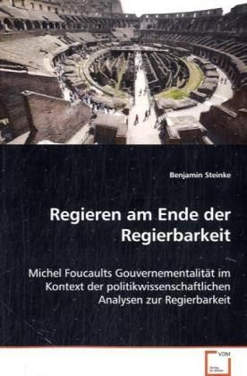Produktbild: Steinke, B: Regieren am Ende der Regierbarkeit