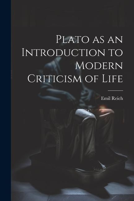 Produktbild: Plato as an Introduction to Modern Criticism of Life