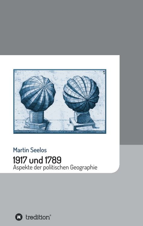 Produktbild: 1917 und 1789: Aspekte der politischen Geographie