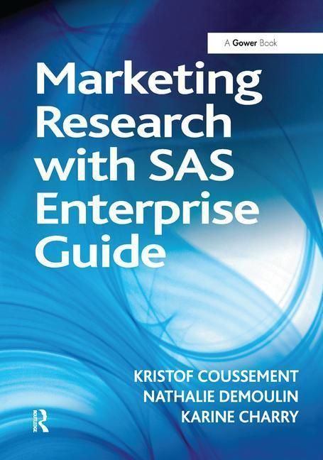 Produktbild: Coussement, K: Marketing Research with SAS Enterprise Guide