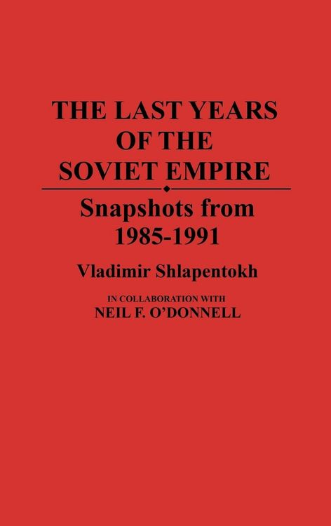 Produktbild: The Last Years of the Soviet Empire